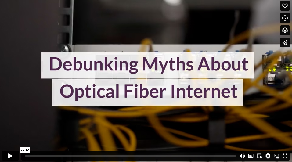 Debunking Myths About Optical Fiber Internet