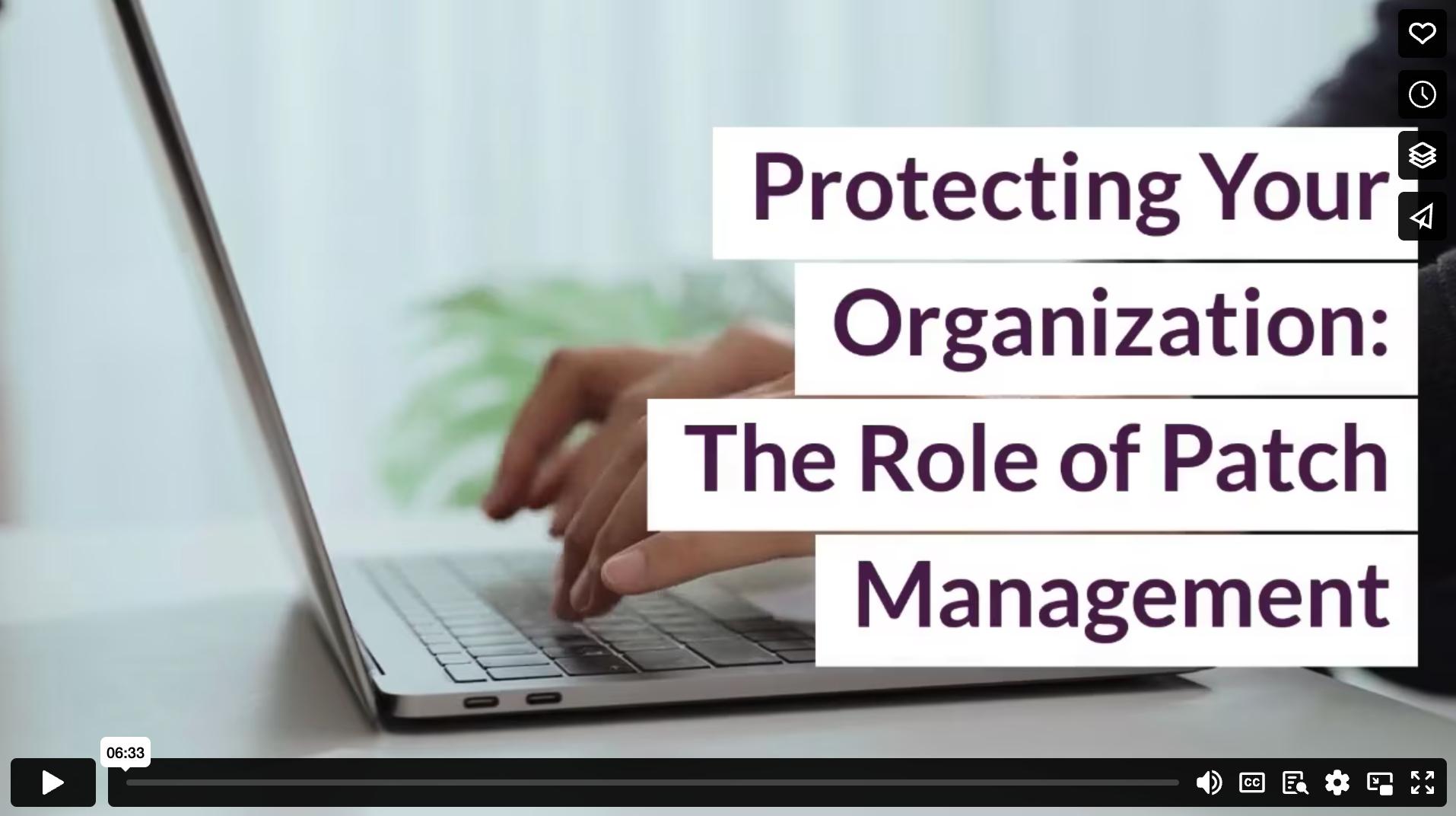 Protecting Your Organization: The Role of Patch Management